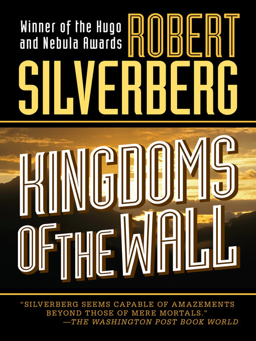 Title details for Kingdoms of the Wall by Robert Silverberg - Available